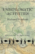 Undiplomatic Activities