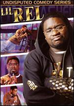 Undisputed Comedy Series: Lil Rel