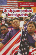 Undocumented Immigrants