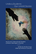 Undocustudents: Our Untold Stories