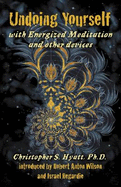 Undoing Yourself: With Energized Meditation and Other Devices