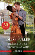 Undone in the Billionaire's Castle