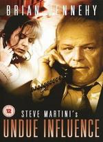 Undue Influence - Bruce Pittman