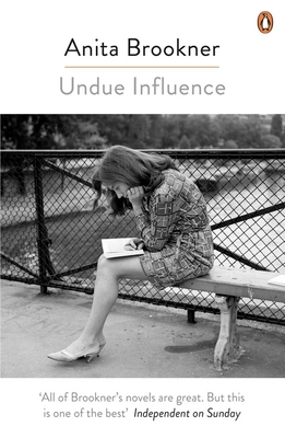 Undue Influence - Brookner, Anita