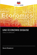 Une ?conomie Exquise