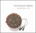 Une Douceur violente