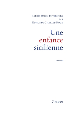 Une Enfance Sicilienne - Charles-Roux, Edmonde
