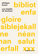 Une Fatalite de Bonheur