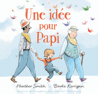 Une Id?e Pour Papi