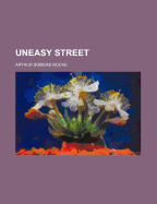 Uneasy Street - Roche, Arthur Somers
