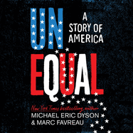 Unequal: A Story of America