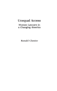 Unequal access : women lawyers in a changing America