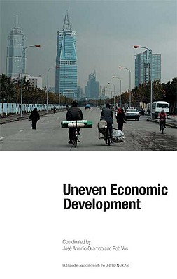 Uneven Economic Development - Ocampo, Jose Antonio (Editor), and Vos, Rob (Editor)