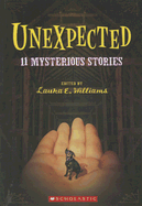 Unexpected: 11 Mysterious Stories