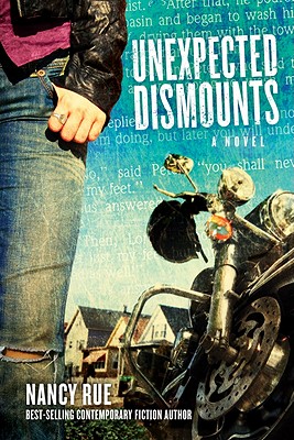 Unexpected Dismounts - Rue, Nancy, PhD, and Arterburn, Steve
