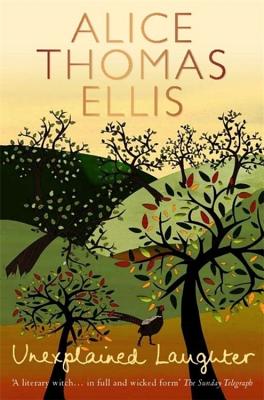 Unexplained Laughter - Ellis, Alice Thomas