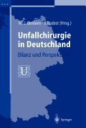 Unfallchirurgie in Deutschland: Bilanz Und Perspektiven