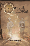 Unfatally Dead: To Thaw or Not to Thaw?