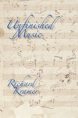 Unfinished Music - Kramer, Richard