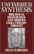 Unfinished Synthesis: Biological Hierarchies and Modern Evolutionary Thought