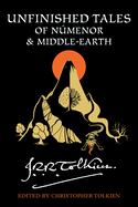 Unfinished Tales of Numenor and Middle-Earth