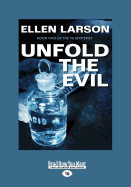 Unfold the Evil: An NJ Mystery