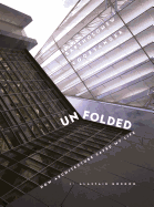 Unfolded: How Architecture Saved My Life: Bartholomew Voorsanger
