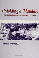 Unfolding a Mandala: The Buddhist Cave Temples at Ellora