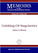 Unfolding CR Singularities
