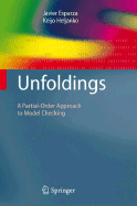 Unfoldings: A Partial-Order Approach to Model Checking