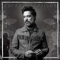 Unfollow the Rules - Rufus Wainwright