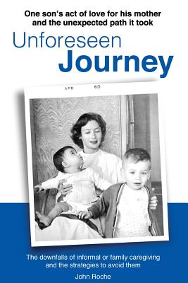 Unforeseen Journey - Roche, John