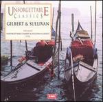 Unforgettable Classics: Gilbert and Sullivan