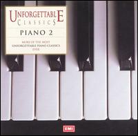 Unforgettable Classics: Piano Vol. 2 - Angela Brownridge (piano); C�cile Ousset (piano); Christoph Eschenbach (piano); Daniel Adni (piano); John Ogdon (piano);...