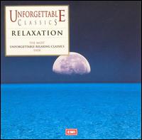 Unforgettable Classics: Relaxation - Academy of St. Martin in the Fields; Bob Chilcott (treble); Christian Ferras (violin); Hugh Bean (violin);...