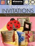 Unforgettable Invitations: Create Unique Announcements for Every Occasion Tips & Techniques to Spark Your Imagination