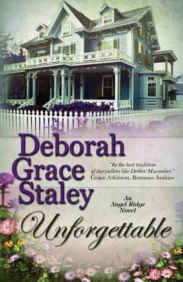 Unforgettable - Staley, Deborah Grace