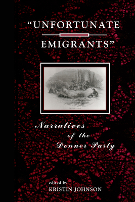 Unfortunate Emigrants - Johnson, Kristin