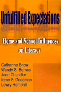 Unfulfilled Expectations: Home and School Influences on Literacy