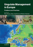 Ungulate Management in Europe: Problems and Practices