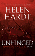 Unhinged: Blood Bond Saga Volume 2