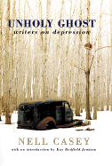 Unholy Ghost: Writers on Depression