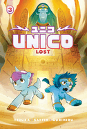 Unico: Lost (Volume 3): An Original Manga: Volume 3
