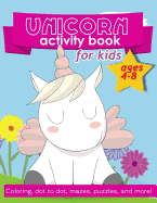 Unicorn Activity Book: For Kids Ages 4-8
