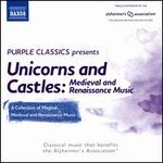 Unicorns and Castles: Medieval and Renaissance Music