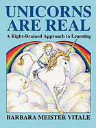 Unicorns Are Real: A Right-Brained Approach to Learning