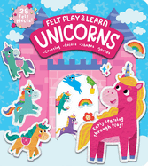 Unicorns Touchy-Feely Felt Play & Learn: Early Learning Made Fun with Felt