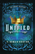 Unified: The Legacy Chapters Book 4