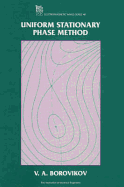 Uniform Stationary Phase Method