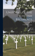 Uniforms of the Scottish Regiments